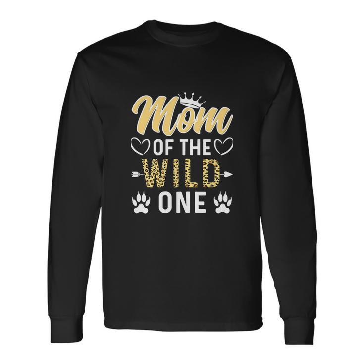 Mom Of The Wild One 1St Birthday Long Sleeve T-Shirt