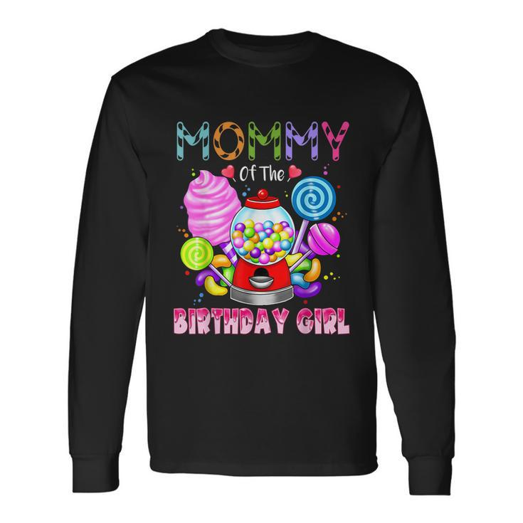 Mommy Of The Birthday Girl Candyland Candy Birthday Party Long Sleeve T-Shirt