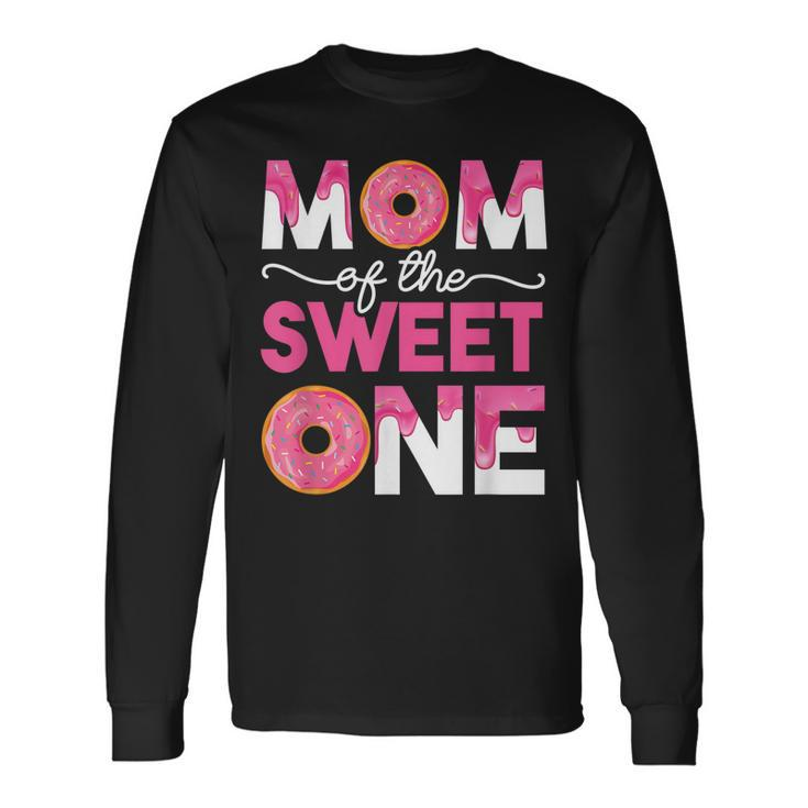 Mother Mama Mommy Matching Mom Of The Sweet One Long Sleeve T-Shirt Gifts ideas