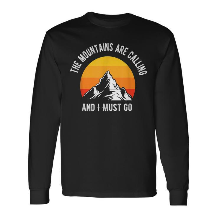The Mountains Are Calling And I Must Go Hiking Quotes Men Women Long Sleeve T-Shirt T-shirt Graphic Print