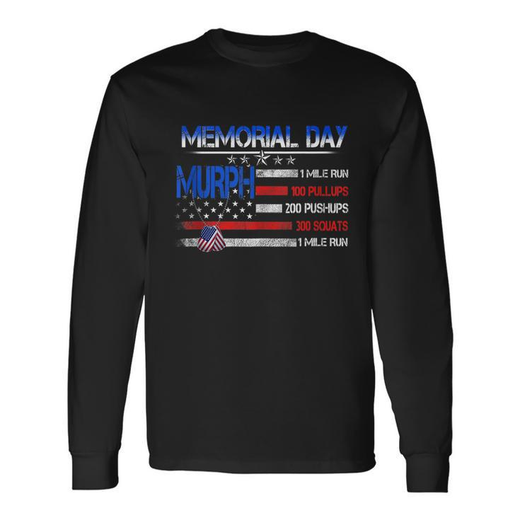 Murph 2022 Memorial Day Shirt Patriotic Day Tee Long Sleeve T-Shirt