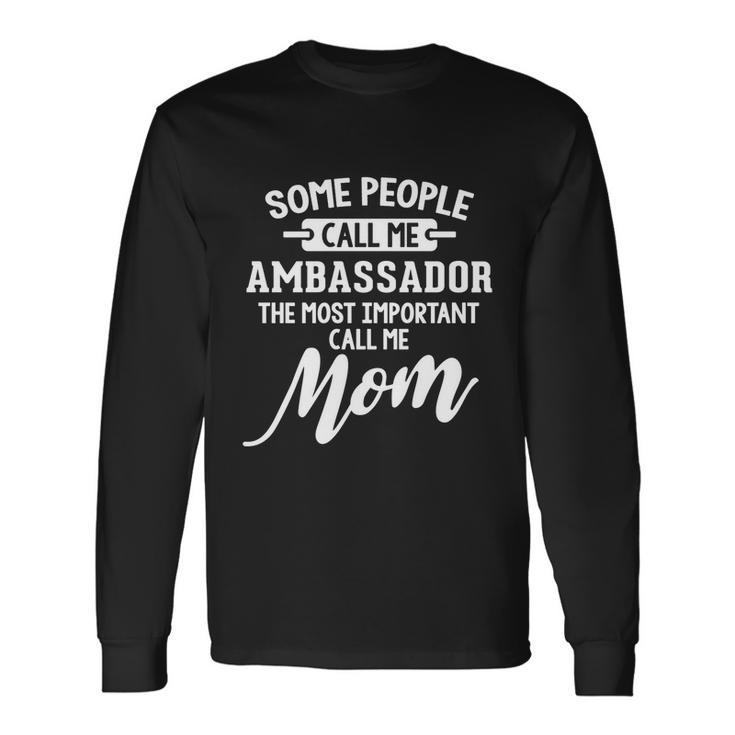 N Ambassador Mom Long Sleeve T-Shirt