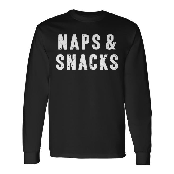 Naps And Snacks Long Sleeve T-Shirt