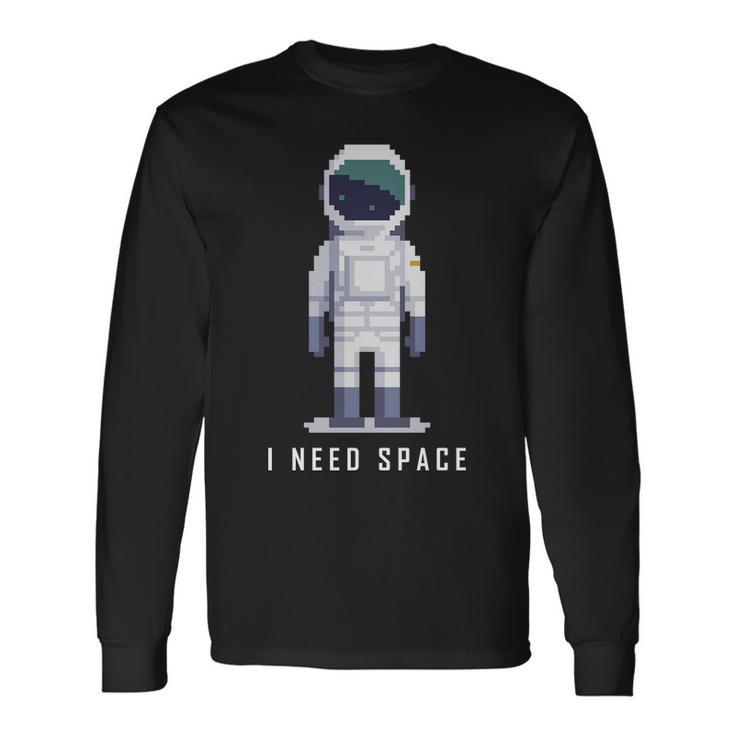 I Need Space V2 Long Sleeve T-Shirt