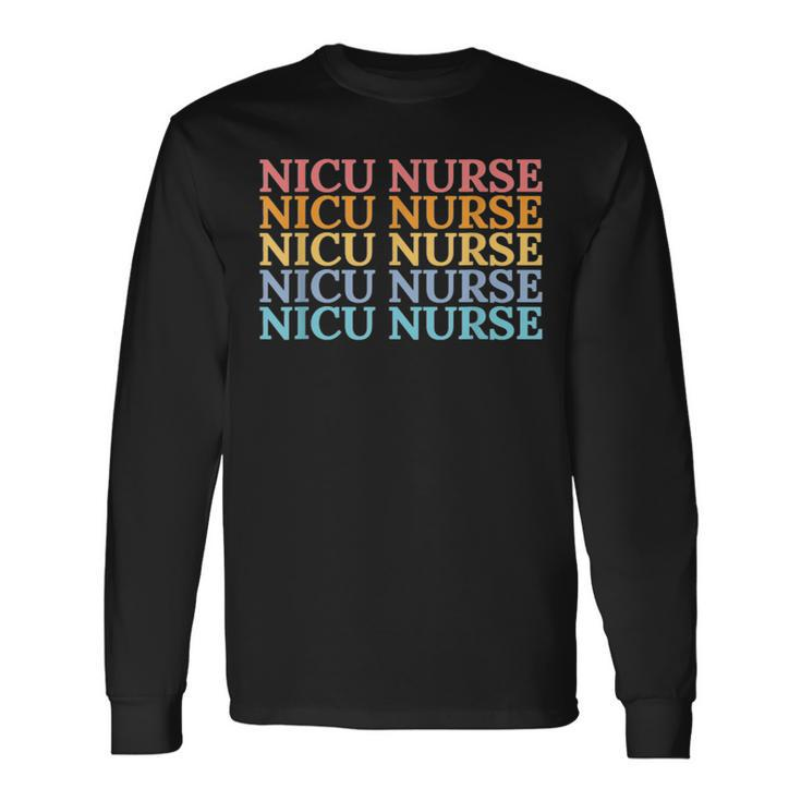 Nicu Nurse Neonatal Labor Intensive Care Unit Nurse V2 Long Sleeve T-Shirt