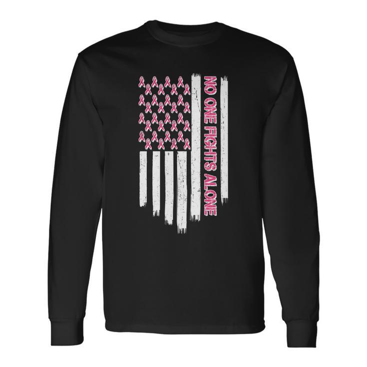No One Fights Alone Breast Cancer Awareness American Pink Ribbons Flag Long Sleeve T-Shirt