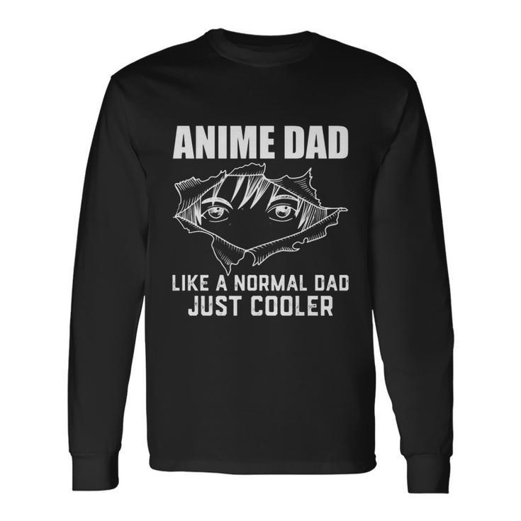 Like A Normal Dad Long Sleeve T-Shirt