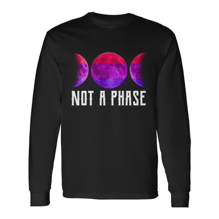 Not A Phase Bi Pride Bisexual Long Sleeve T-Shirt