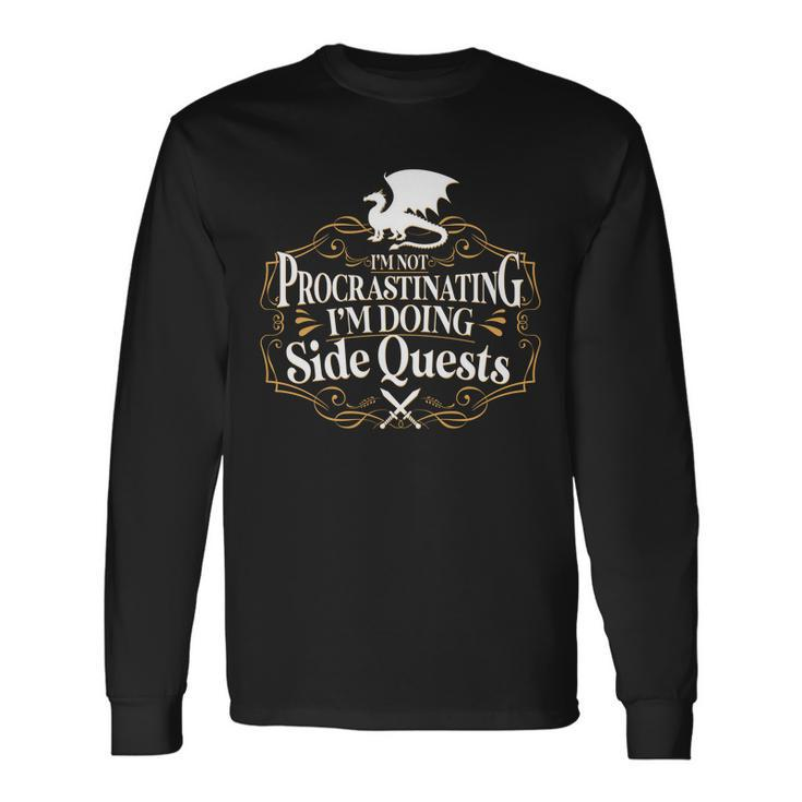 Im Not Procrastinating Im Doing Side Quest Rpg Long Sleeve T-Shirt Gifts ideas