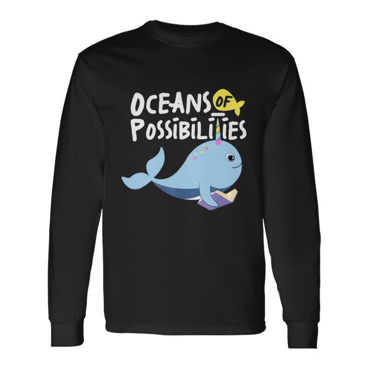 Oceans Of Possibilities Sea Animal Summer Reading Long Sleeve T-Shirt