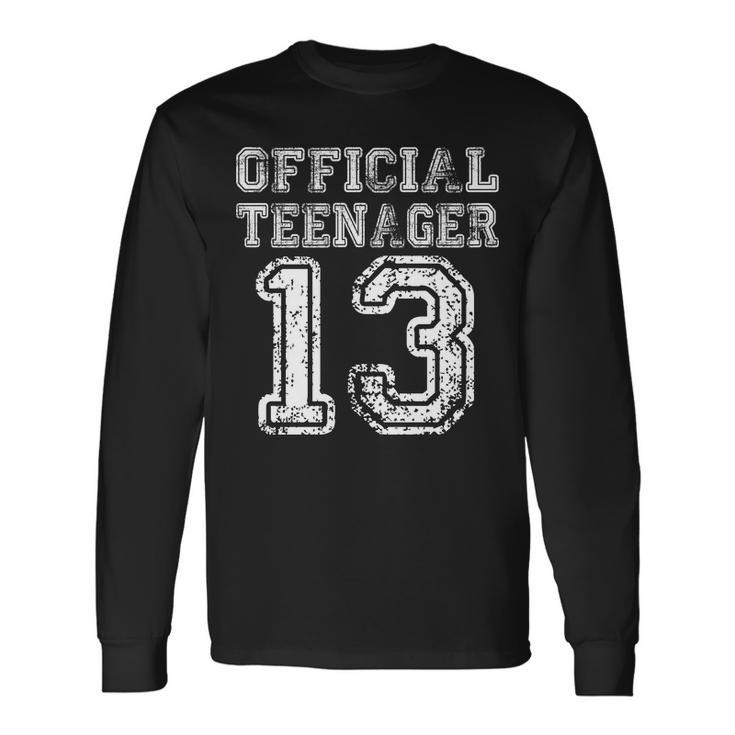 Official Teenager 13Th Birthday Tshirt Long Sleeve T-Shirt