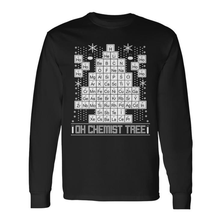 Oh Chemistry Tree Chemist Ugly Christmas Sweater Tshirt Long Sleeve T-Shirt