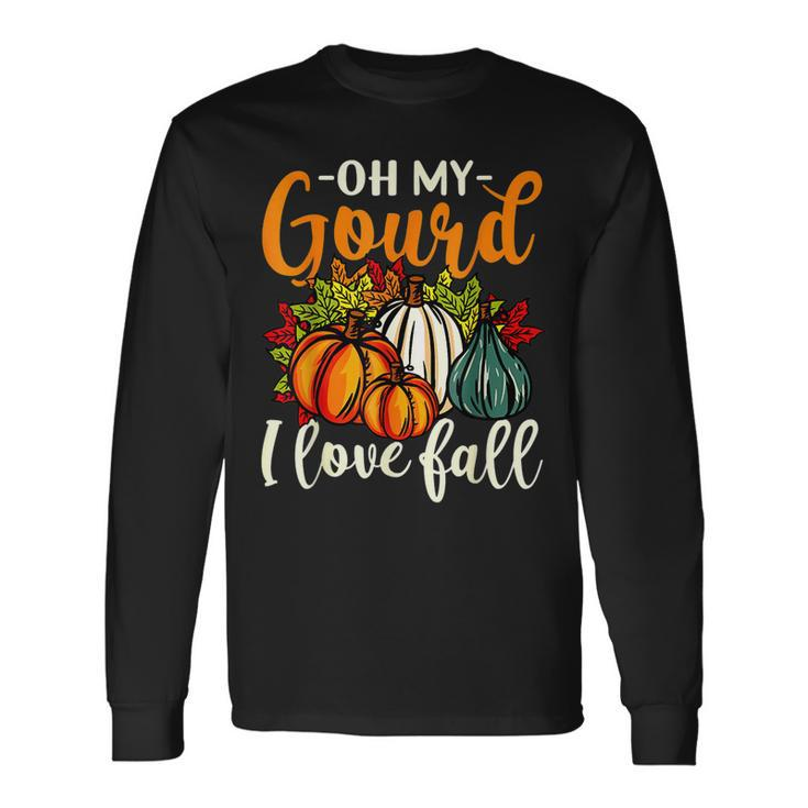Oh My Gourd I Love Fall Pumpkin Fall Leaves Vintage Men Women Long Sleeve T-Shirt T-shirt Graphic Print