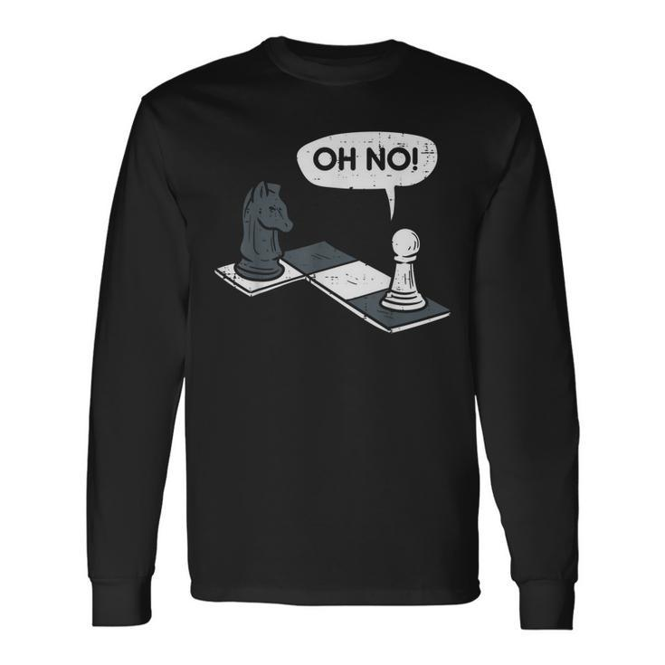 Oh No Pawn Knight Chess Game Player Master Men Women Long Sleeve T-Shirt