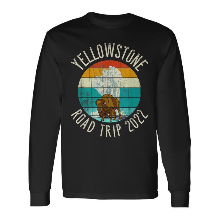Old Faithful Geyser Bison Yellowstone Road Trip 2022 Long Sleeve T-Shirt