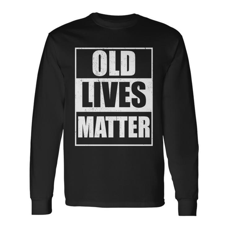 Old Lives Matter Distressed Logo V2 Long Sleeve T-Shirt