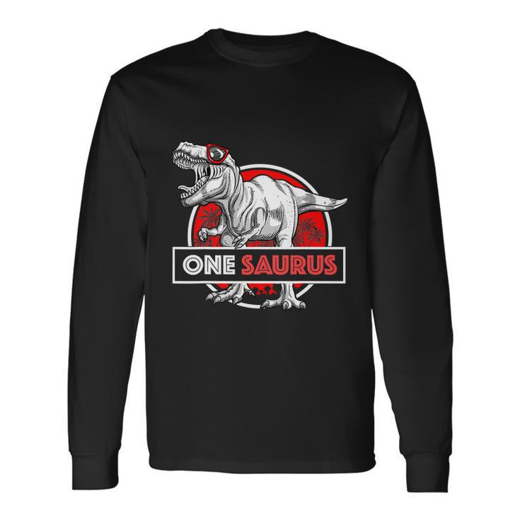 I Am One Saurus 1 Year Old Trex For Boys 1St Birthday Long Sleeve T-Shirt