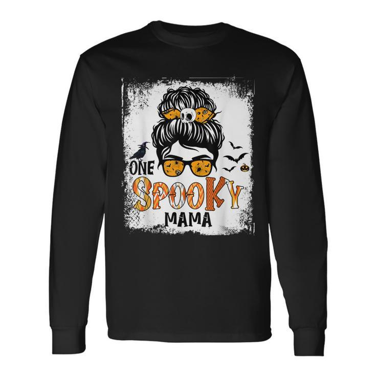 One Spooky Mama For Halloween Messy Bun Mom Monster Bleached V5 Long Sleeve T-Shirt