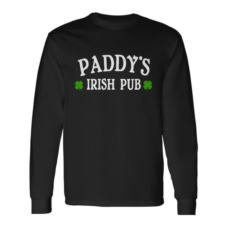 Paddys Irish Pub St Patricks Day Tshirt Long Sleeve T-Shirt