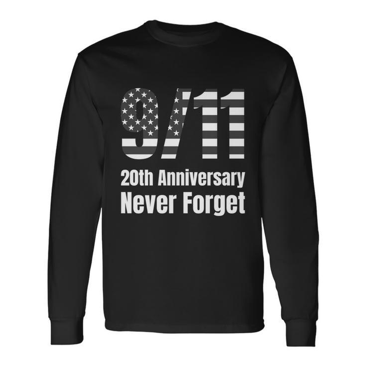 Patriot Day 911 We Will Never Forget Tshirtnever September 11Th Anniversary Long Sleeve T-Shirt