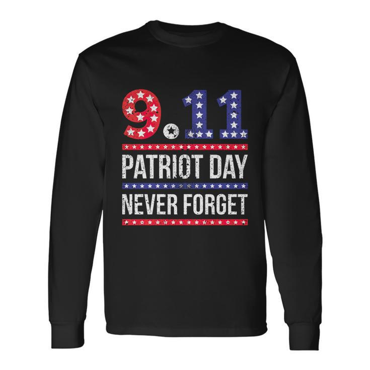 Patriot Day 911 We Will Never Forget Tshirtnever September 11Th Anniversary V2 Long Sleeve T-Shirt