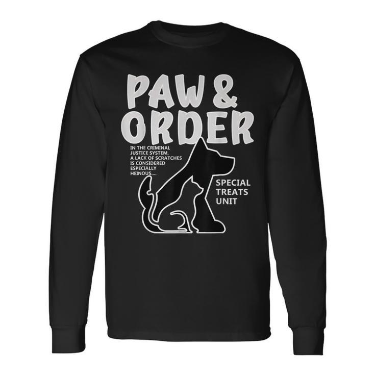 Paw And Order Special Feline Unit Pets Training Dog And Cat Long Sleeve T-Shirt