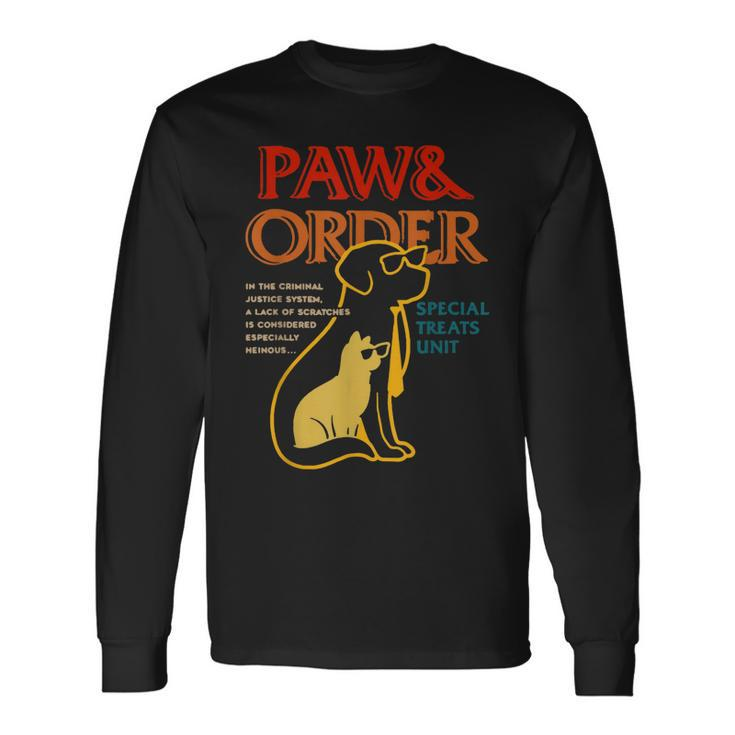 Paw And Order Special Feline Unit Pets Training Dog And Cat Long Sleeve T-Shirt