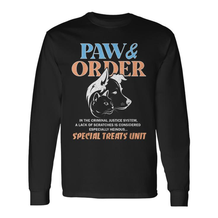 Paw And Order Training Dog And Cat Long Sleeve T-Shirt