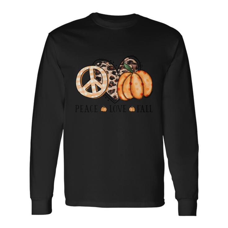 Peace Love Fall Thanksgiving Quote Long Sleeve T-Shirt Gifts ideas