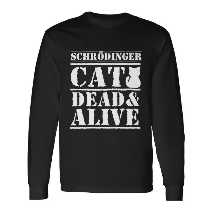 Physicists Scientists Schrödingers Katze Cool Long Sleeve T-Shirt Gifts ideas