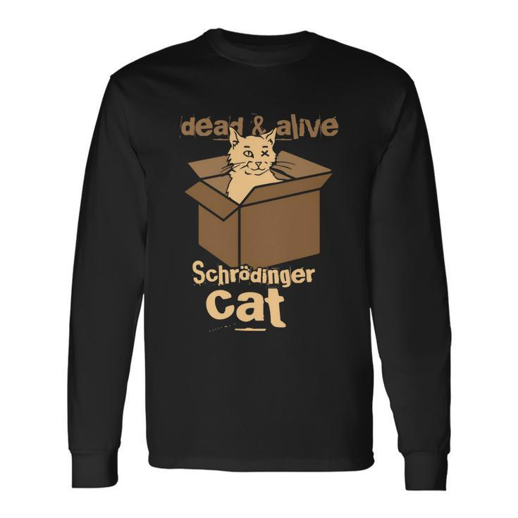 Physicists Scientists Schrödingers Katze Long Sleeve T-Shirt