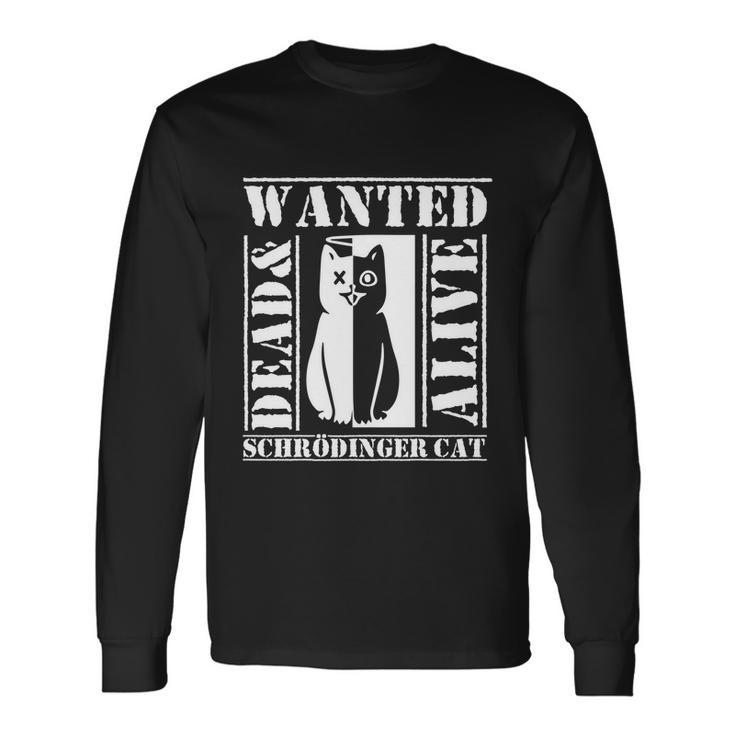 Physicists Scientists Schrödingers Katze Long Sleeve T-Shirt