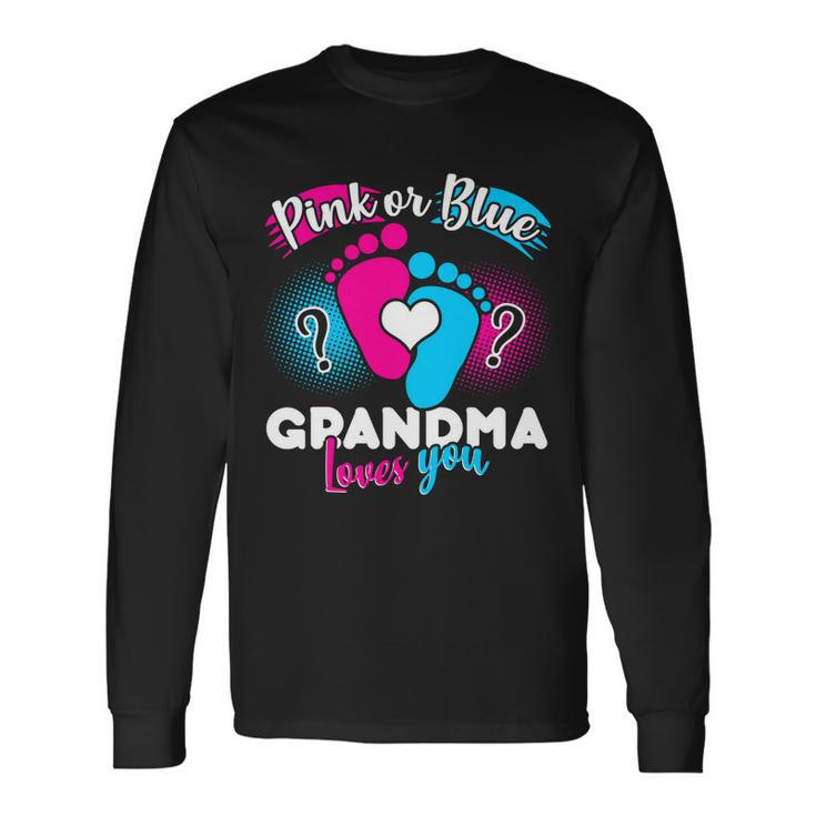Pink Or Blue Grandma Loves You Tshirt Long Sleeve T-Shirt Gifts ideas