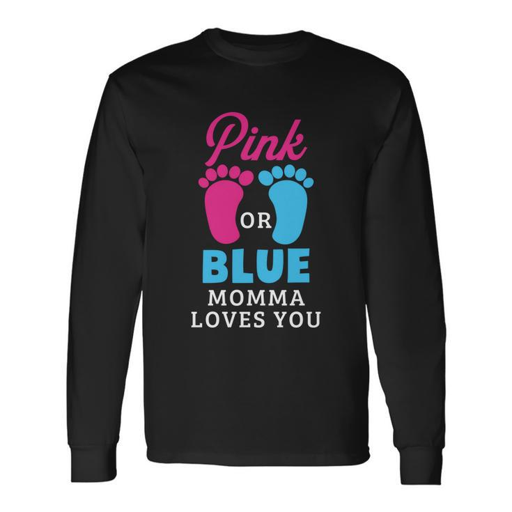 Pink Or Blue Pa Loves You Gender Reveal Meaningful Long Sleeve T-Shirt