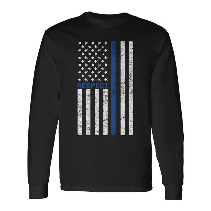 Police American Flag Respect The Blue Long Sleeve T-Shirt