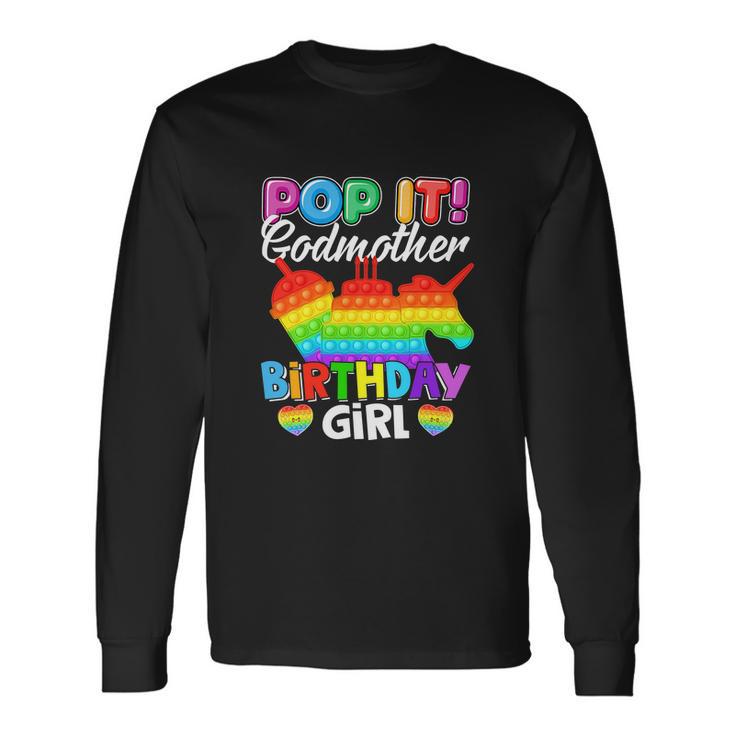 Pop It Godmother Birthday Girl Long Sleeve T-Shirt