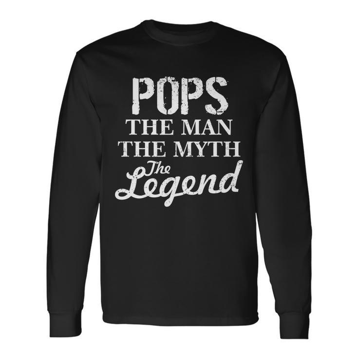 Pops The Man Myth Legend Tshirt Long Sleeve T-Shirt Gifts ideas