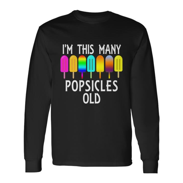 Im This Many Popsicles Old 7Th Birthday Popsicle Long Sleeve T-Shirt Gifts ideas