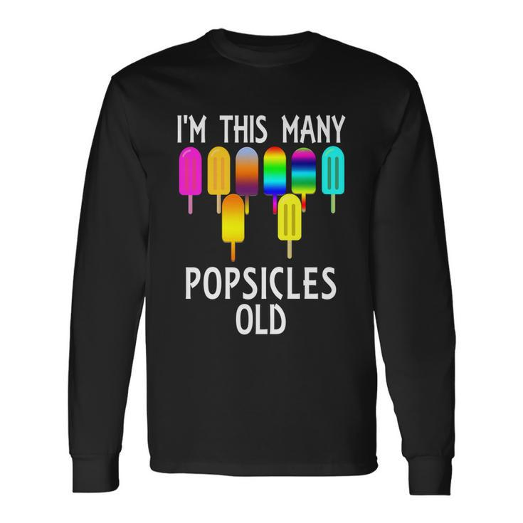 Im This Many Popsicles Old 8Th Birthday Popsicle Long Sleeve T-Shirt