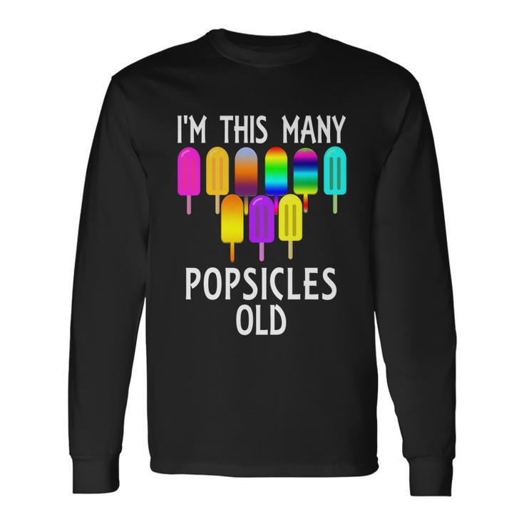 Im This Many Popsicles Old 9Th Birthday Popsicle Meaningful Long Sleeve T-Shirt