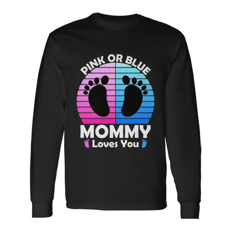 Pregnancy Announcet Mom 2021 Pink Or Blue Mommy Loves You Cool Long Sleeve T-Shirt Gifts ideas
