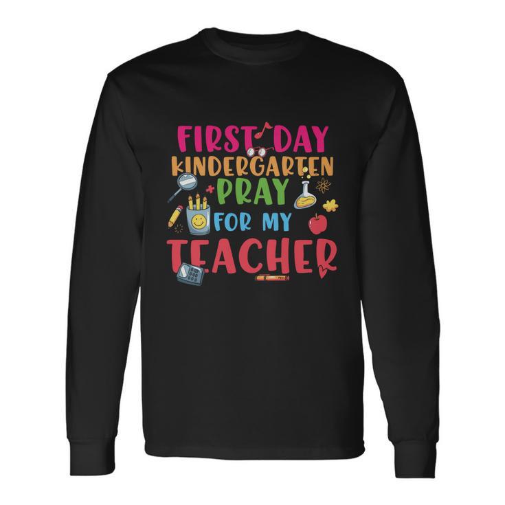 Preschool Prek Back To School First Day Pray For My Teacher Graphic Long Sleeve T-Shirt