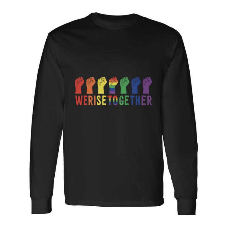 Pride Month We Rise Together Lgbt Pride Long Sleeve T-Shirt