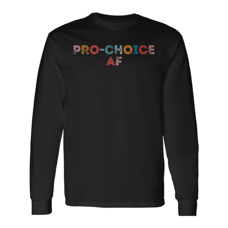 Pro Choice Af V2 Long Sleeve T-Shirt