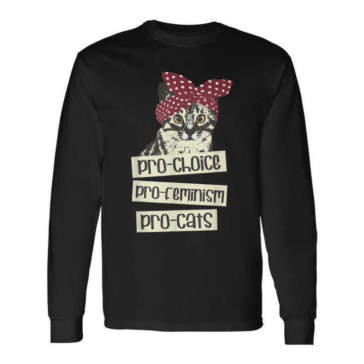 Pro Choice Pro Feminism Pro Cats Feminism Feminist V2 Long Sleeve T-Shirt