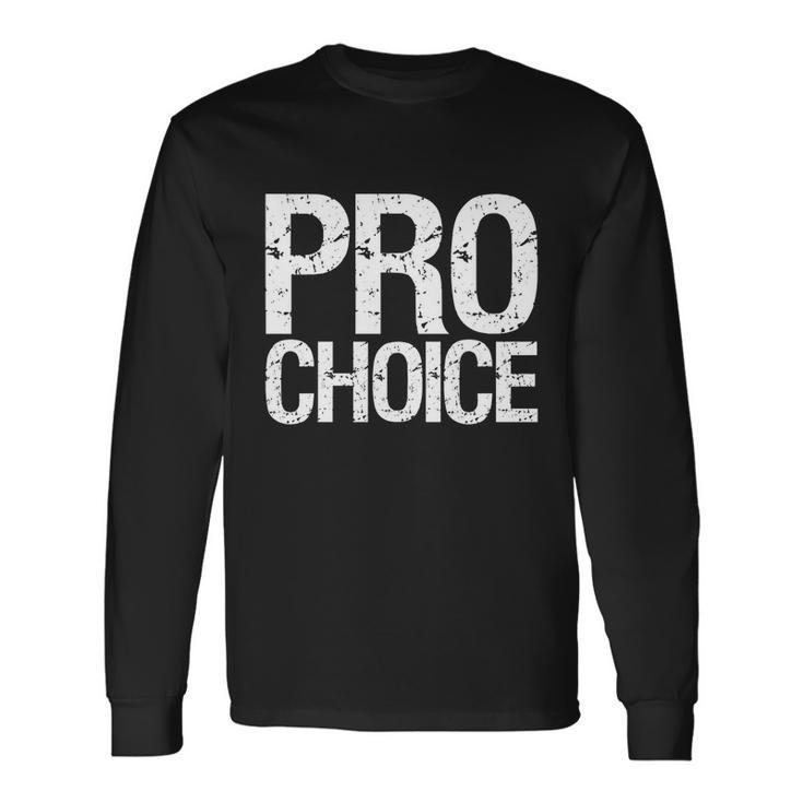 Pro Choice Reproductive Rights V3 Long Sleeve T-Shirt