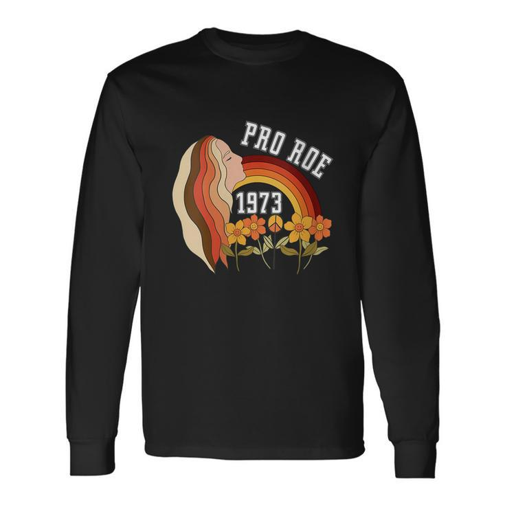 Pro Roe 1973 Protect Feminist Long Sleeve T-Shirt