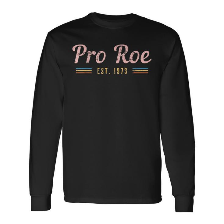 Pro Roe 1973 V10 Long Sleeve T-Shirt