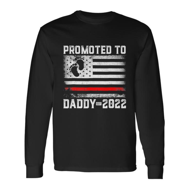 Promoted To Daddy 2022 First Time Fathers Day New Dad Tshirt Long Sleeve T-Shirt Gifts ideas