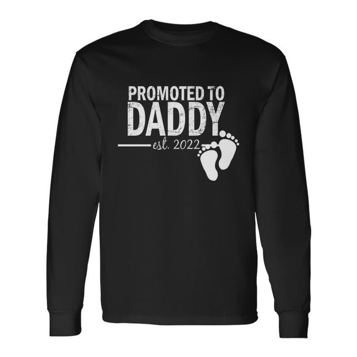 Promoted To Daddy Established Long Sleeve T-Shirt